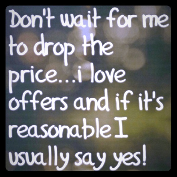 Other - Make me an offer!  I will either accept or counter